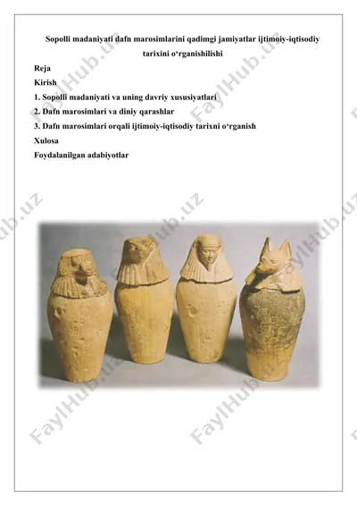 sopolli madaniyati dafn marosimlarini qadimgi jamiyatlar ijtimoiy-iqtisodiy tarixini o‘rganishilishi — DOCX
