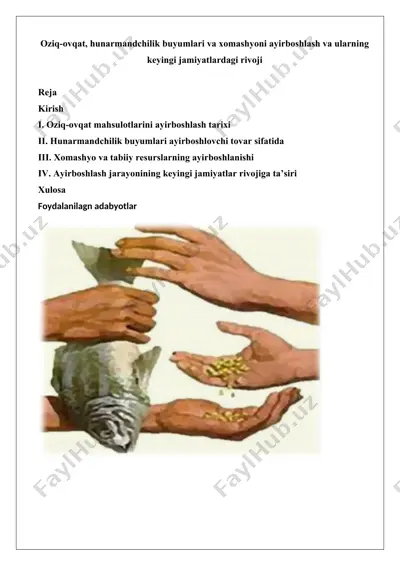 oziq-ovqat, hunarmandchilik buyumlari va xomashyoni ayirboshlash va ularning keyingi jamiyatlardagi rivoji — DOCX