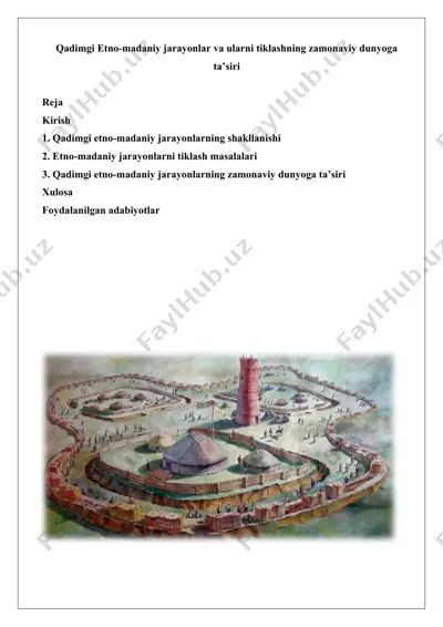 qadimgi etno-madaniy jarayonlar va ularni tiklashning zamonaviy dunyoga ta’siri — DOCX