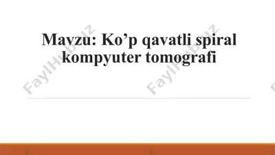 ko’p qavatli spiral kompyuter tomografi — PPTX