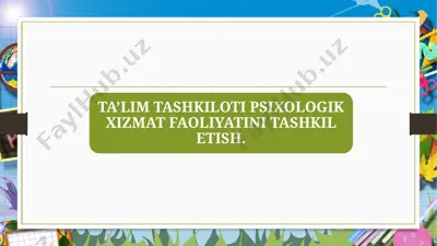 ta’lim tashkiloti psixologik xizmat faoliyatini tashkil etish — PPTX