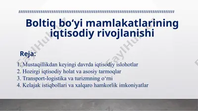 boltiq bo‘yi mamlakatlarining iqtisodiy rivojlanishi — PPTX