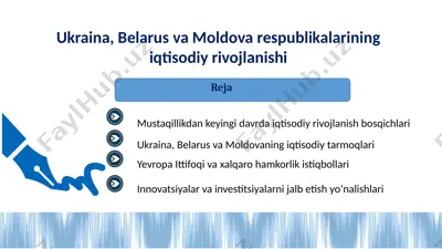 ukraina, belarus va moldova respublikalarining iqtisodiy rivojlanishi — PPTX