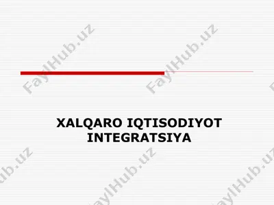 xalqaro iqtisodiyot integratsiya — PPTX