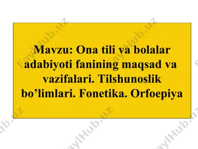 ona tili va bolalar adabiyoti fanining maqsad va vazifalari — PPT