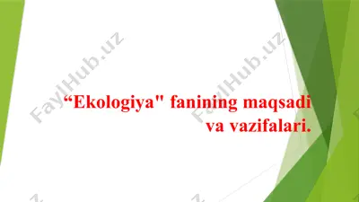 ekologiya fanining maqsadi va vazifalari — PPTX