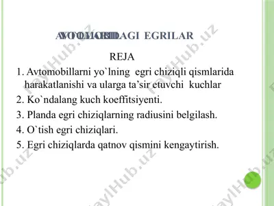 avtomobil yo'llaridagi egrilar — PPTX