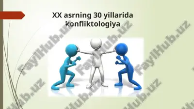 xx asrning 30 yillarida konfliktologiya — PPTX