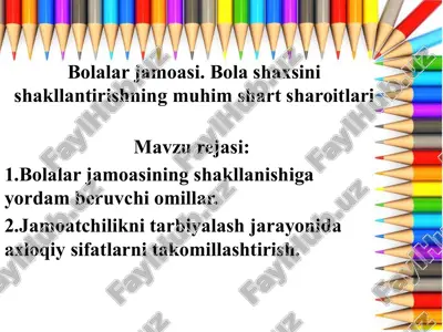 bolalar jamoasi. bolashaxsin ishakllantirishning muhim shartlari — PPTX