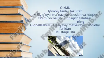 globallashuv sharoitida turli xil mafkuraviy kurashlarni oldini olishda inson omili — PPTX