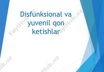 disfunksional va yuvenil qon ketishlar — PPT