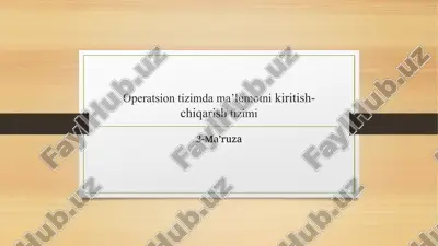 operatsion tizimda ma’lumotni kiritsih-chiqarish tizimi — PPTX