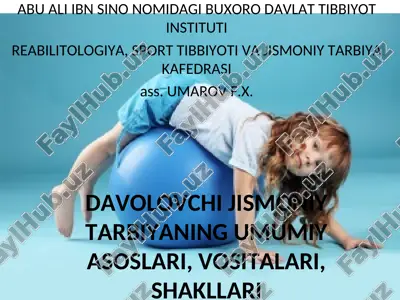 davolovchi jismoniy tarbiyaning umumiy asoslari, vositalari, shakllari — PPT