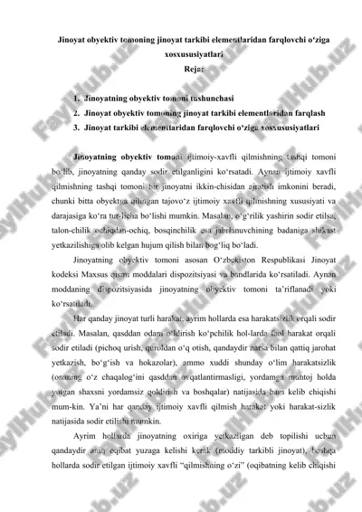 jinoyat obyektiv tomoning jinoyat tarkibi elementlaridan farqlovchi oʻziga xosxususiyatlari — DOCX
