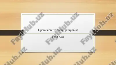 operatsion tizimdagi jarayonlar — PPTX