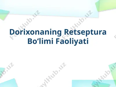 retseptura bo‘limi faoliyati — PPTX