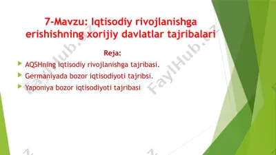 iqtisodiy rivojlanishga erishishning xorijiy davlatlar tajribalari — PPTX