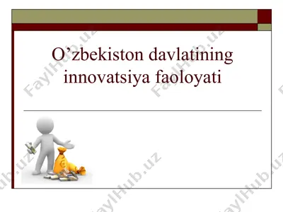 o’zbekiston davlatining innovatsiya faoloyati — PPTX