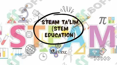 steam ta'lim (stem education) — PPTX