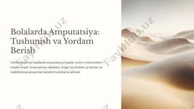 bolalarda amputatsiya: tushunish va yordam berish — PPTX