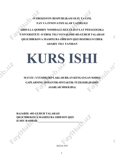 uyushiq bo'laklar bilan kengaygan sodda gaplarning semantik -sintaktik tuzilishi.(badiiy asarlar misolida — DOCX