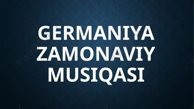 germaniya zamonaviy musiqasi — PPTX