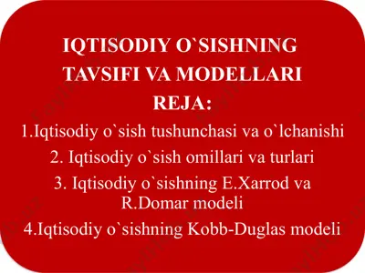 iqtisodiy_o‘sishning_umumiy_tavsifi_va_neokeynscha_modellari — PPTX