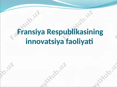 fransiya respublikasining innovatsiya faoliyati — PPTX