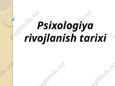 psixologiyarivojlanish tarixi — PPTX