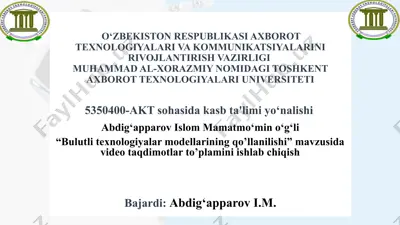 “bulut litexnologiyalar modellarining qo’llanilishi” mavzusidagi videotaqdimotlar to’plami — PPTX