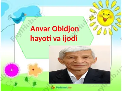 anvar obidjon hayoti va ijodi — PPTX
