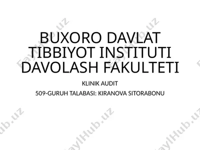 buxoro davlat tibbiyot instituti davolash faulteti klinika udit — PPTX