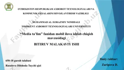 "mediata’lim fanidan mobil ilova ishlab chiqish mavzusidagi bitiruv malakaviy ishi" — PPTX