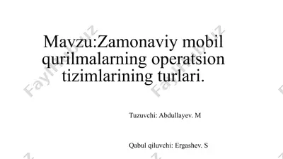 zamonaviy mobil qurilmalar operatsion tizimlari — PPTX