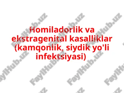 homiladorlik va ekstragenital kasalliklar (kamqonlik, siydik yo'li infektsiyasi) — PPT