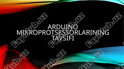 arduino mikroprotsessorlarining tavsifi — PPTX