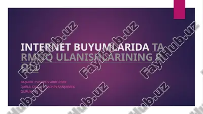 internet buyumlaridatarmoq ulanishlarining roli — PPTX