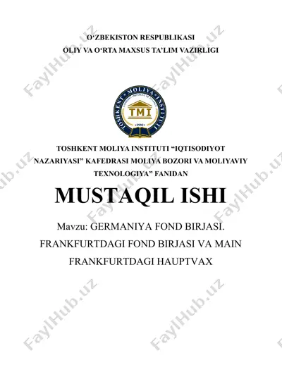 germaniya fond birjasi. frankfurtdagi fond birjasi va main frankfurtdagi hauptvax — DOCX