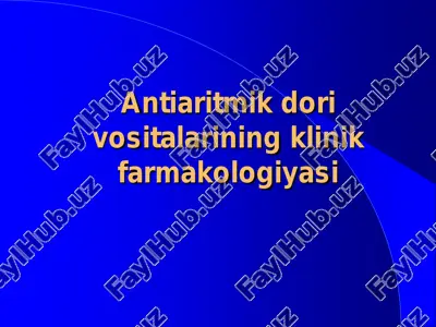 antiaritmik dori vositalarining klinik farmakologiyasi — PDF