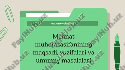 mehnat muhofazasifanining maqsadi, vazifalari va umumiy masalalari — PPTX