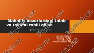mahalliy bozorlardagi talab va taklifni tahlil qilish — PPTX