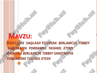 sog‘liqni saqlash tizimida birlamchi tibbiy sanitariya yordamni tashkil etish — PPTX
