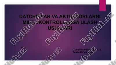 datchiklar va aktuatorlarni mikrokontrollerga ulash usullari — PPTX