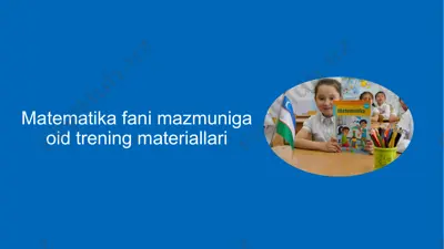 matematika fani mazmuniga oid trening materiallari — PPTX