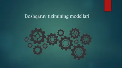 boshqaruvtizimining modellari — PPTX