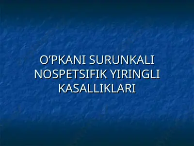 o’pkani surunkali nospetsifik yiringli kasalliklari — PPT