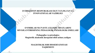 o‘smirlar ma’naviy-axloqiy sifatlarini rivojlantirishning pedagogik-psixologik omillari — PPTX