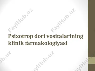 psixotrop dori vositalarining klinik farmakologiyasi — PPT