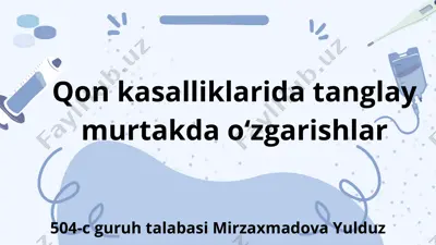 qon kasalliklarida tanglay murtakda o‘zgarishlar — PDF