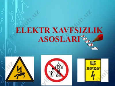 elektr xavfsizlik asoslari — PPT